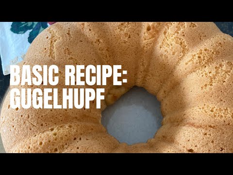 Grundrezept: Gugelhupf - Basic Recipe: Gugelhupf
