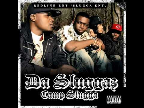 Da Sluggaz - What You Talkn' Bout ft Don Nittie - Camp Slugga