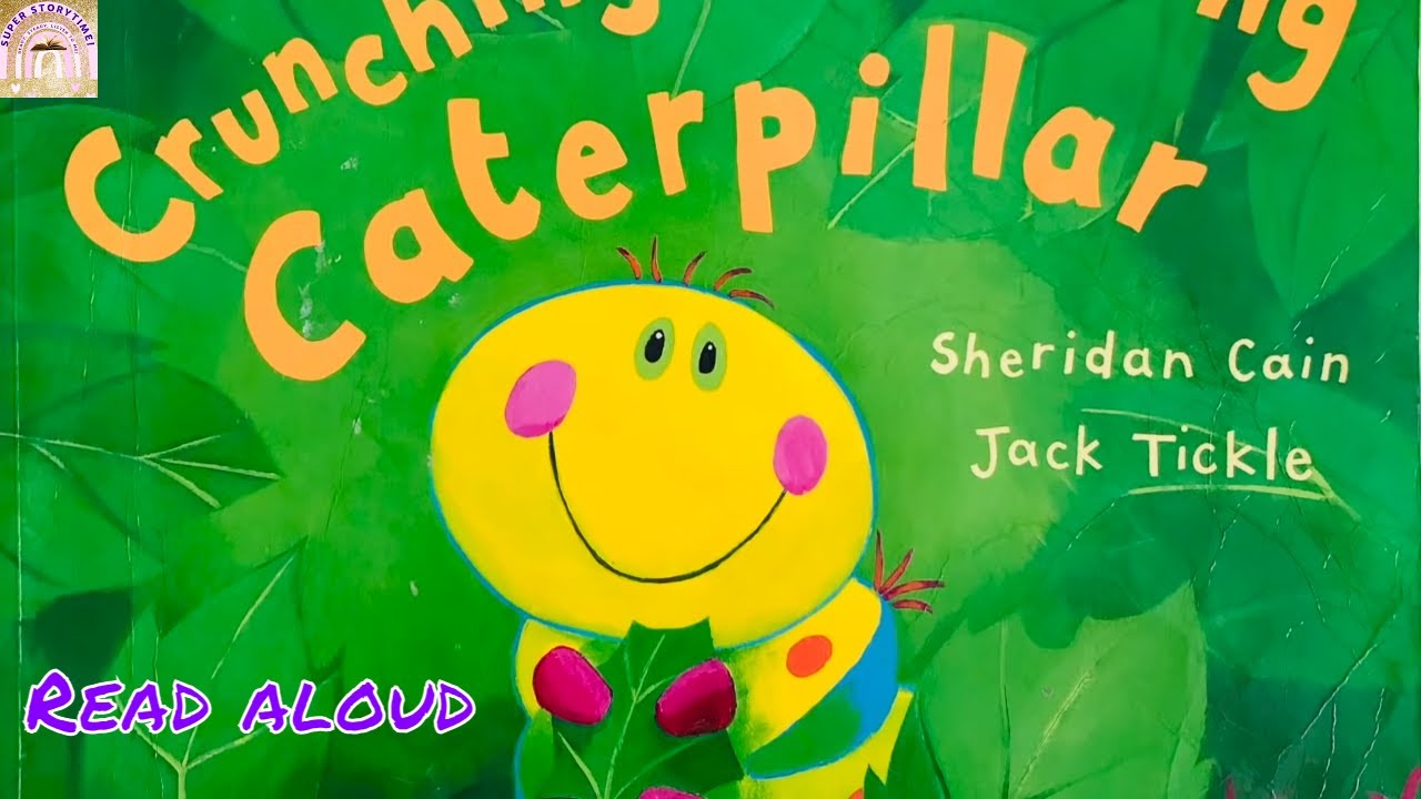 The Crunching Munching Caterpillar | Read a loud stories | Children's stories | Bedtime stories
