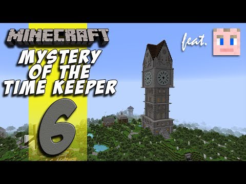 Minecraft Mystery Of The Time Keeper - EP06 - Finale!