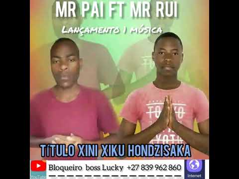 MR pai ft Mr Rui Xini xiku kwatisaka