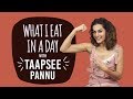 Taapsee Pannu - What I Eat in a Day | S01E15 | Bollywood | Pinkvilla | Fashion