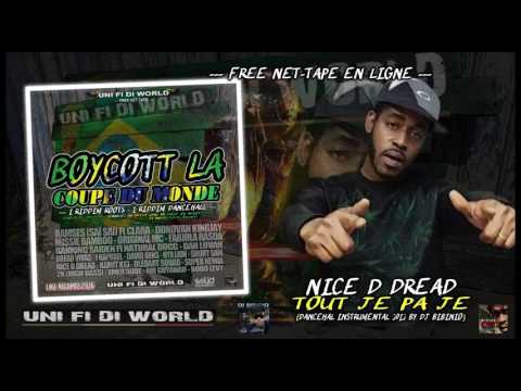 NICE D DREAD - TOUT JE PA JE (PROJET BOYCOTT LA COUPE DU MONDE) - LMZ RECORDZ 2016