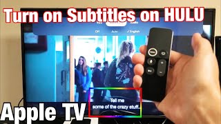 Apple TV 4K: How to Turn Subtitles (CC or Caption) on HULU App