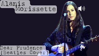 Alanis Morissette - Dear Prudence (Beatles Cover) (Live John Lennon Tribute, 2001)