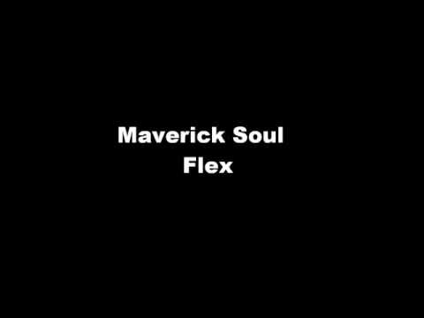 Maverick Soul - Flex