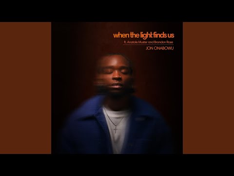 When The Light Finds Us