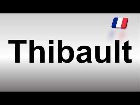 How to Pronounce Thibault