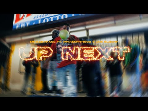 Mr.Babyface - Up Next  Ft. Mr.KeepItHood  Joe Blizow (Official Music Video)