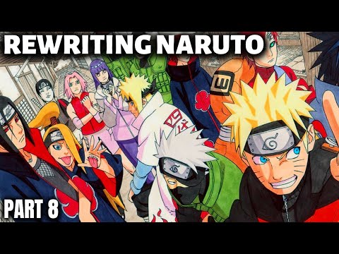 Rewriting Naruto: Naruto Shippuden Begins! | Part 8