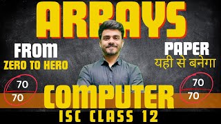 Arrays | ISC Computer Science | Class 12 | Boards 2024 | Hritik Raj | Maaheshwari classes