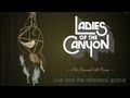 Ladies Of The Canyon - "She Crossed the River" rehearsal