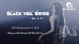 Download lagu [Vietsub] Black Veil Bride - Rosy Triệu Lộ Tư | Rosy赵露思 - Black Veil Bride mp3