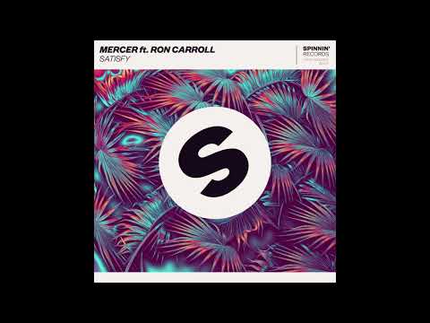 Mercer ft. Ron Carroll - Satisfy