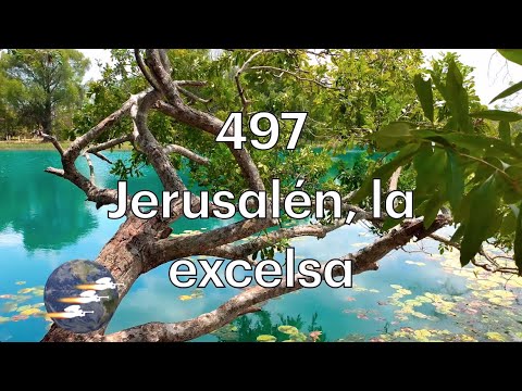 HA62 | Himno 497 | Jerusalén, la excelsa
