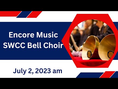 "America, the Beautiful"  | Southwest Christian Church |SWCC bell choir |230702 am Encore