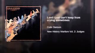 Lord I just can't keep from crying sometimes