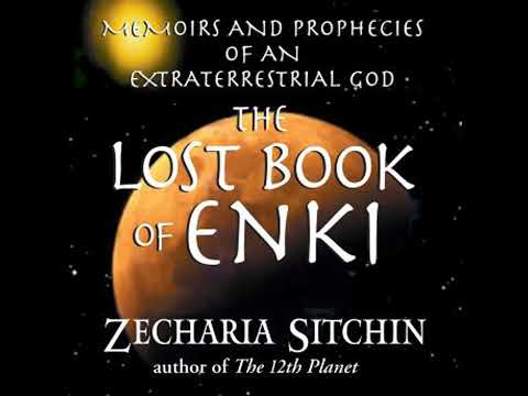 Lost Book of Enki: Memoirs and Prophecies of an Extraterrestrial God - Zecharia Sitchin