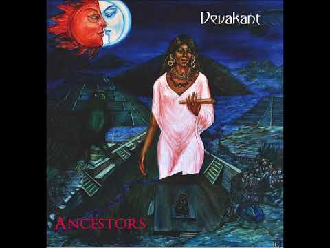 Devakant - Ancestors (Full Album) New Age, Instrumental