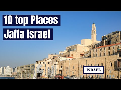 The top 10 Jaffa Israel destinations  should  2022  #telaviv #israel  #Thebest  #Top10TelAviv #2022