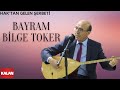 Bayram Bilge Toker - Haktan Gelen Şerbeti [ Yanık Havalar © 1999 Kalan Müzik ]