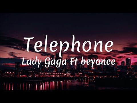 Telephone-Lady Gaga ft Beyonce(lyrics) #lyrics