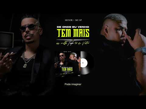 Menor ft. Mc GP - DE ONDE EU VENHO TEM MAIS / OS MLK TOP TA DE VOLTA (Dj Kaio Mix)