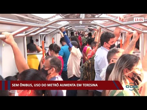 Uso de metroÌ‚ aumenta em Teresina devido aÌ€ crise do transporte 09 09 2021