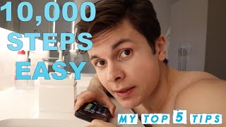 How To Get Your 10,000 STEPS A DAY The Easy Way | TOP 5 TIPS