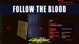 Cyberpunk 2077 Dream On Follow the Blood Trail and Scan to Find Where It Leads