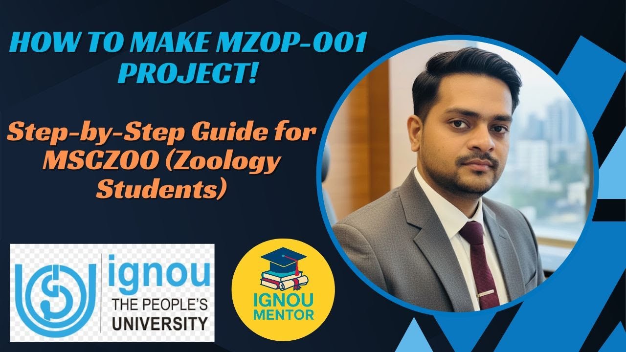 How to Make IGNOU MSc Zoology Project (MZOP-001) | Complete Step-by-Step Guide