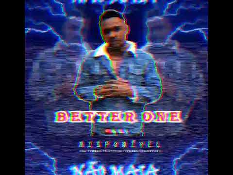 Better One _ Não Maia