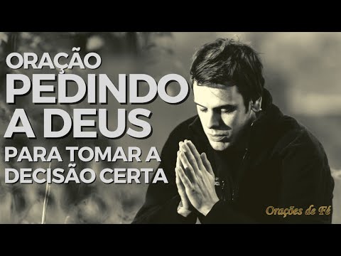Oração pedindo a Deus para tomar a decisão certa
