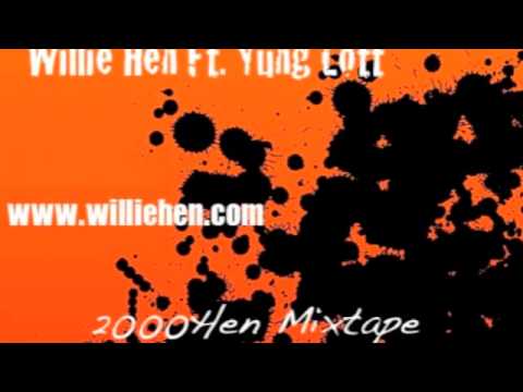 Willie Hen - Sco City feat. Yung Lott - 2000 & Hen