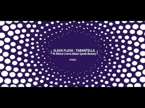 Slava Flash feat Alena Lvova - Tarantella (Main Synth Remix)