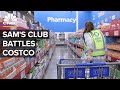 Sam S Club Takes On Costco For Market Dominance