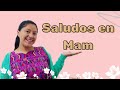 Greetings In Mam Saqb Ech Pérez