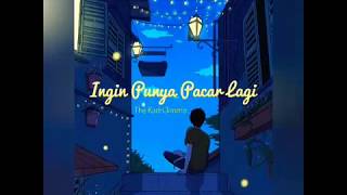 Download lagu The KadriJimmo - Ingin Punya Pacar Lagi (lirik video animation) mp3