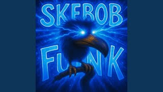 Cover art for SKEBOB FUNK BOII