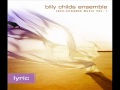 Billy Childs Ensemble - Into the Light 