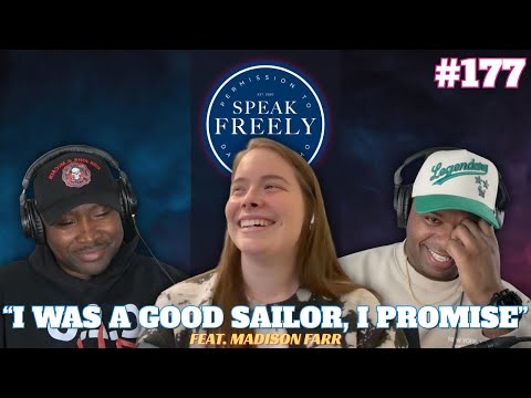 Episode 177 | "I Was a Good Sailor, I Promise" (Feat. Madison Farr)