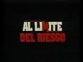 Al Límite Del Riesgo Trailer En Castellano