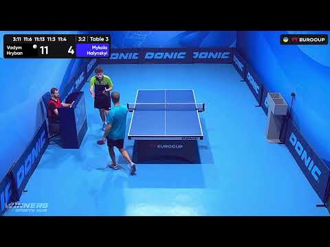 13:40 Vadym Hryban - Mykola Halynskyi 16.09.2023 TT Euro.Cup Ukraine Star. Table 3