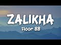 ZALIKHA FLOOR 88 LIRIK VIDEO