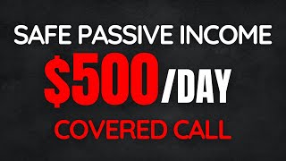 Safe Passive Income with Covered Calls in 20 Minutes | $500 A Day Option Trading Beginners