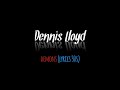 Dennis Lloyd - Demons (Ｌｙｒｉｃｓ ３０ｓ)