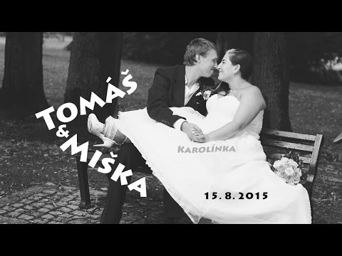 Svatební fotoprezentace - Miška & Tomáš W.