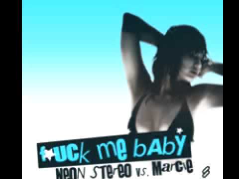 Neon Stereo Vs Marcie 'F*ck Me Baby' (Clean Mix)