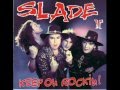 Slade II - DO YOU WANT ME.wmv