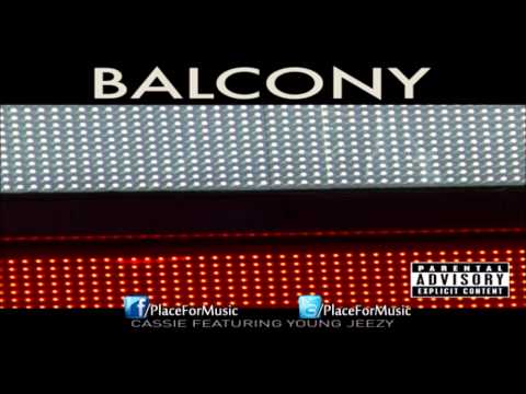 Cassie - Balcony ft. Young Jeezy